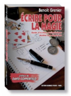 Ecrire pour la magie (Benoît Grenier)