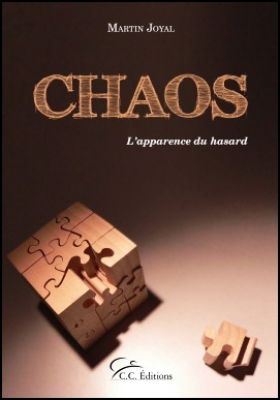 Chaos L`apparence du Hasard (Martin Joval)
