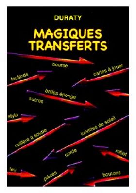 Magiques Transferts (Duraty)