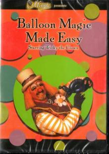 Balloon Magic Made Easy Vol.1