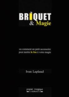 Briquet & Magie Livre Ivan Laplaud